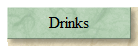 Drinks